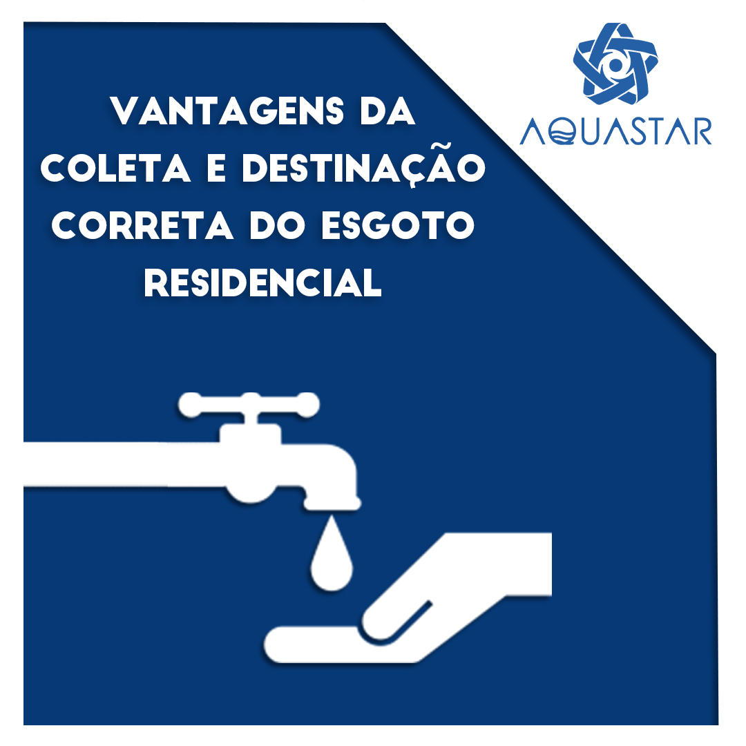 Vantagens da coleta e destinação do esgoto